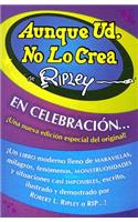 Aunque Ud. No Lo Crea