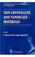 Non-Crystalline and Nanoscale Materials - Proceedings of the Fifth International Workshop on Non-Crystalline Solids