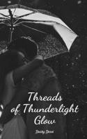 Threads of Thunderlight Glow