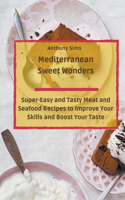 Mediterranean Sweet Wonders