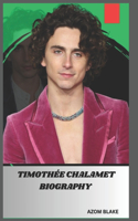 Timothée Chalamet Biography: The Screen Life of Timothée Chalamet