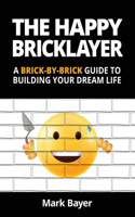 Happy Bricklayer