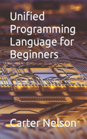 Unified Programming Language for Beginners