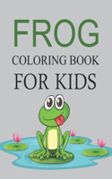 Frog Coloring Book For Kids
