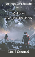 Reckoning of a BrimTier Pirate