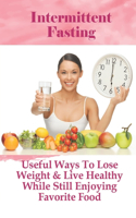 Intermittent Fasting