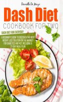 Dash Diet Cookbook for Two