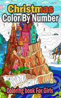 Christmas Color By Number Coloring book For Girls: Mosaic Christmas Color by Number book with relaxing pages of Christmas scenes around the world (Mosaic Color by Number Books)
