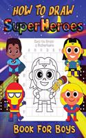 How To Draw Superheroes Book For Boys