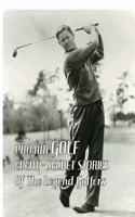 Pro-Am Golf Event: Secret Stories Of The Legend Golfers: Pro Athlete Golfers
