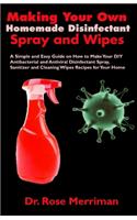 Making Your Own Homemade Disinfectant Spray and Wipes
