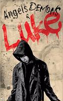 Angels, Demons & Luke