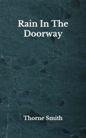 Rain In The Doorway