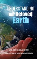 Understanding Our Beloved Earth