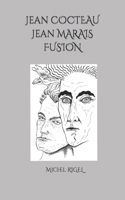 Jean COCTEAU Jean MARAIS FUSION