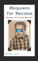 Requiem for Recess