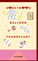 Honeymoon Balloon Transplant