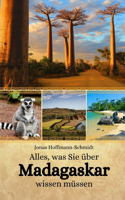 Alles, was Sie über Madagaskar wissen müssen