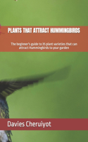 Plants That Attract Hummingbirds