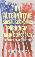 Alternative Social-Economic Paradigm Far In Democracy