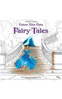 Colour Your Own Fairy Tales