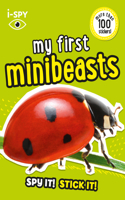 i-SPY My First Minibeasts: Spy it! Stick it!(Collins Michelin i-SPY Guides)