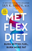 Met Flex Diet: Burn Better Fuel, Burn More Fat