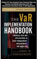 The Var Implementation Handbook, Chapter 23 - How Investors Face Financial Risk Loss Aversion and Wealth Allocation with Two-Dimensional Individual Utility: A Var Application