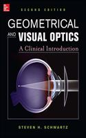 Geometrical and Visual Optics: A Clinical Introduction: A Clinical Introduction