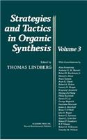 Strategies and Tactics in Organic Synthesis: Volume 3(Volume 3 Strategies and Tactics in Organic Synthesis)
