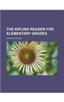 The Kipling Reader for Elementary Grades: (English)
