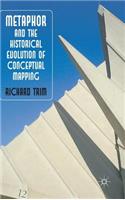 Metaphor and the Historical Evolution of Conceptual Mapping