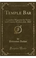 Temple Bar, Vol. 8: A London Magazine for Town and Country Readers; July, 1863 (Classic Reprint)