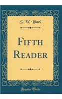 Fifth Reader (Classic Reprint)