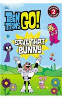 Teen Titans Go!: Save That Bunny