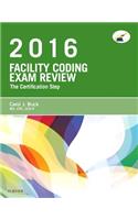 Facility Coding Exam Review 2016: The Certification Step