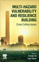 Multi-Hazard Vulnerability and Resilience Building: Cross Cutting Issues: Cross Cutting Issues