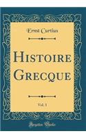 Histoire Grecque, Vol. 3 (Classic Reprint)