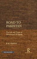 Road to Pakistan: The Life and Times of Mohammad Ali Jinnah