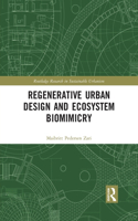 Regenerative Urban Design and Ecosystem Biomimicry