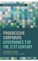 Progressive Corporate Governance for the 21st Century