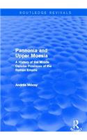 Pannonia and Upper Moesia (Routledge Revivals)