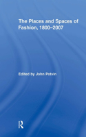 The Places and Spaces of Fashion, 1800-2007