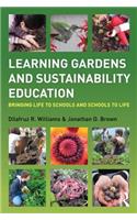 Learning Gardens and Sustainability Education