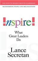 Inspire! What Great Leaders Do