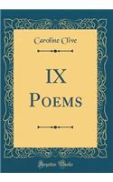 IX Poems (Classic Reprint)