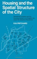 Housing and the Spatial Structure of the City
