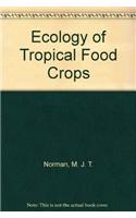 Ecology of Tropical Food Crops