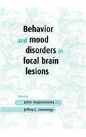 Behavior and Mood Disorders in Focal Brain Lesions