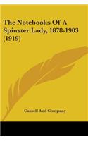The Notebooks Of A Spinster Lady, 1878-1903 (1919)